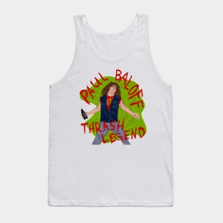 PAUL BALOFF THRASH METAL LEGEND Tank Top